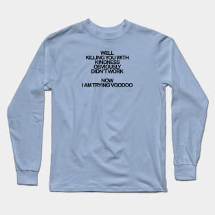 Desperate Measures Long Sleeve T-Shirt